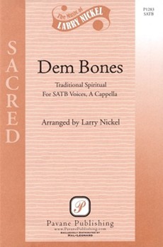 Dem Bones by - Nickel Larry - for SATB a cappella