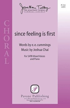 Since Feeling Is First by Joshua Chai for SATB