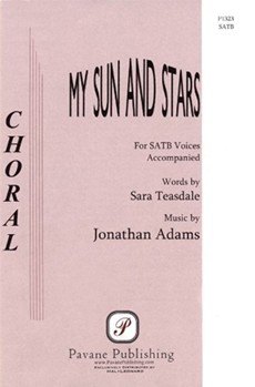 My Sun & Stars by Adams Jonathan for SATB