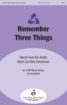 Remember 3 Things by Foncannon Ellen for SATB