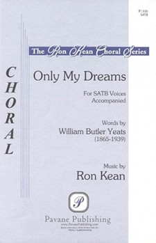 Only My Dreams by Kean Ron for SATB