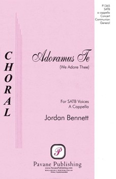 Adoramus Te by Bennett Jordan for SATB