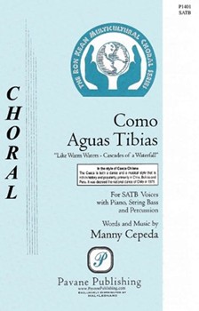 Como Aguas Tibias by Cepeda Manny for SATB
