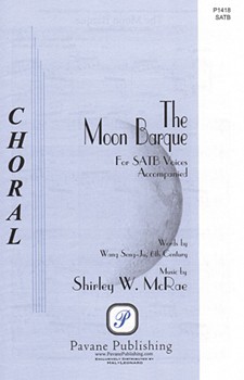 Moon Barque by McRae Shirley for SATB