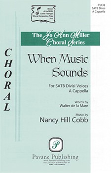 When Music Sounds by Cobb Nancy Hill for SATB