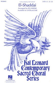 El Shaddai by Card and Thompson - Lojeski Ed - Amy Grant for SATB
