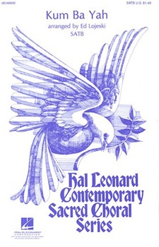 Kum Ba Yah by - Lojeski Ed - for SATB