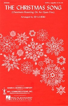 Christmas Song (Chestnuts Roasting On.. by Torme and Wells - Lojeski Ed - for SATB a cappella