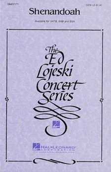 Shenandoah by - Lojeski Ed - for SATB