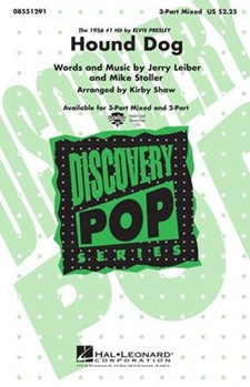 Hound Dog by Leiber and Stoller - Shaw Kirby - Elvis Presley for 3-Part Mixed