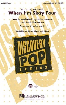 When I'm Sixty-four by Lennon and McCartney - Leavitt John - The Beatles for 3-Part Mixed