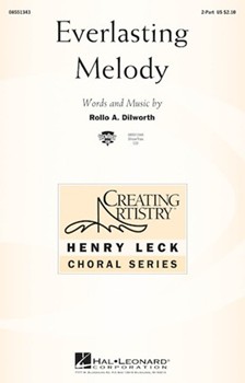 Everlasting Melody by Dilworth Rollo for 2-Part