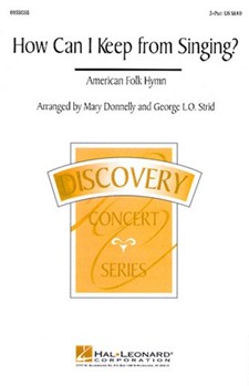 How Can I Keep From Singing by Quaker Hymn - Donnelly and Strid - for 2-Part