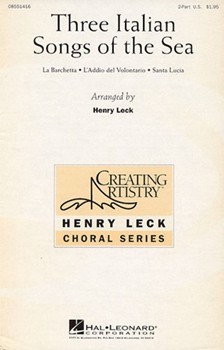 3 Italian Songs Of The Sea by - Leck Henry - for 2-Part
