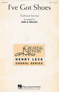 I've Got Shoes by Spiritual - Dilworth Rollo - for 2-Part