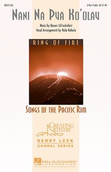 Nani Na Pua Ko'olau by Lili'uokalani - Nola Nahulu - for 3-Part Treble