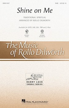 Shine On Me by Spirituals - Dilworth Rollo - for SAB