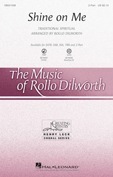 Shine On Me by Spirituals - Dilworth Rollo - for 2-Part