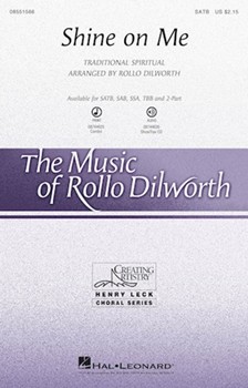 Shine On Me by Spirituals - Dilworth Rollo - for SATB