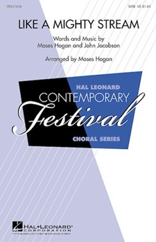 Like A Mighty Stream by Hogan and Jacobson - Hogan Moses - for SAB and Piano