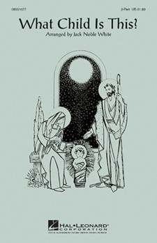 What Child Is This by - White Jack Noble - for 2-Part
