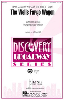 Wells Fargo Wagon (Fr Music Man) by Willson Meredith - Emerson Roger - for SATB