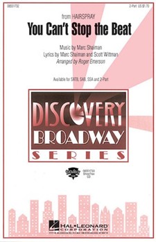 You Can't Stop The Beat (Fr Hairspray) by Shaiman Marc - Emerson Roger - for SATB