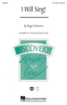 I Will Sing by Emerson Roger for 3-Part Mixed
