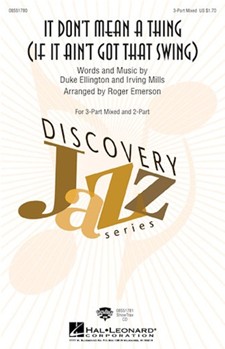 It Don't Mean A Thing (If It Ain't Got That Swing) by Mills Irving - Emerson Roger - for 3-Part Mixed