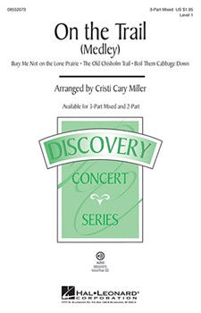 On The Trail Medley by - Miller Cristi Cary - for 2-Part