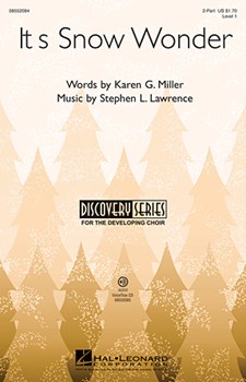 It's Snow Wonder by Lawrence Stephen for 2-Part