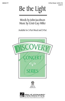 Be The Light by Miller and Jacobson for Accompaniment CD