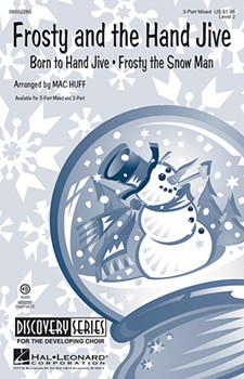 Frosty And The Hand Jive by - Huff Mac - for 3-Part Mixed