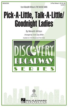 Pick-a-little Talk-a-little/Goodnight Ladies by Willson Meredith - Miller Cristi Cary - for 3-Part Mixed