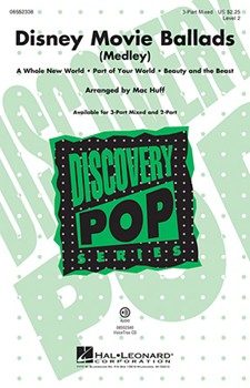 Disney Movie Ballads by - Huff Mac - for 3-Part Mixed