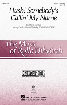 Hush Somebody's Callin' My Name by - Dilworth Rollo - for VoiceTrax