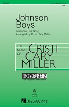 Johnson Boys by American Folk Song - Miller Cristi Cary - for 3-Part Mixed (American Folk Song)