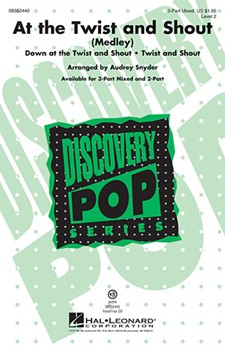 At The Twist And Shout Medley by - Snyder Audrey - Mary Chapin Carpente for 3-Part Mixed