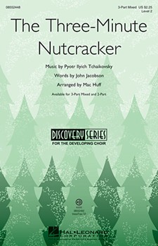 Three-minute Nutcracker by Tchaikovsky Pyotr Ilyich - Huff Mac - for 3-Part Mixed