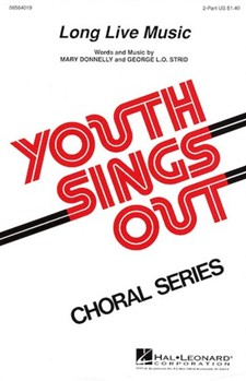 Long Live Music by Strid George L O for 2-Part