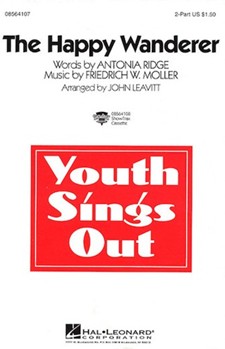 Happy Wanderer by Moller Friedrich W - Leavitt John - for 2-Part