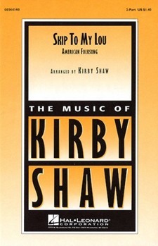 Skip To My Lou by - Shaw Kirby - for 2-Part