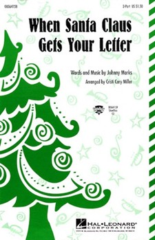 When Santa Claus Gets Your Letter by Marks Johnny - Miller Cristi Cary - for 2-Part