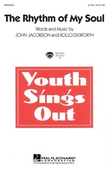 Rhythm Of My Soul by Dilworth Rollo - Jacobson John - for 2-Part