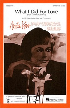 What I Did For Love by Hamlisch Marvin - Kerr Anita - for SATB
