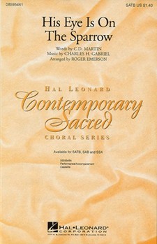 His Eye Is On The Sparrow by Gabriel Charles H - Emerson Roger - for SATB
