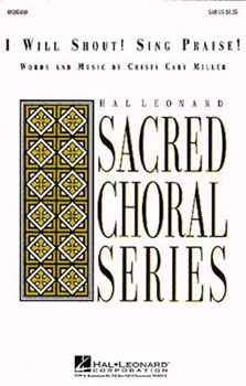 I Will Shout Sing Praise by Miller Cristi Cary for 2-Part