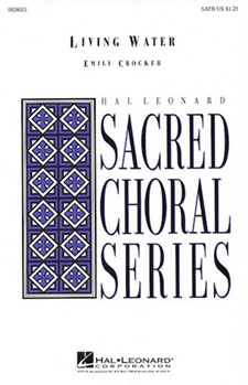Living Water by Crocker Emily for SATB