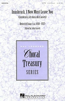 Innsbruck I Now Must Leave You by Isaac Heinrich - Leavitt John - for SATB