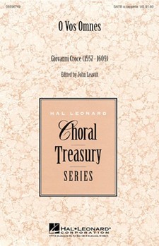 O Vos Omnes by Croce Giovanni - Leavitt John - for SATB a cappella